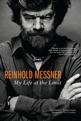 Mountaineers Books Messner: My Life At Limit