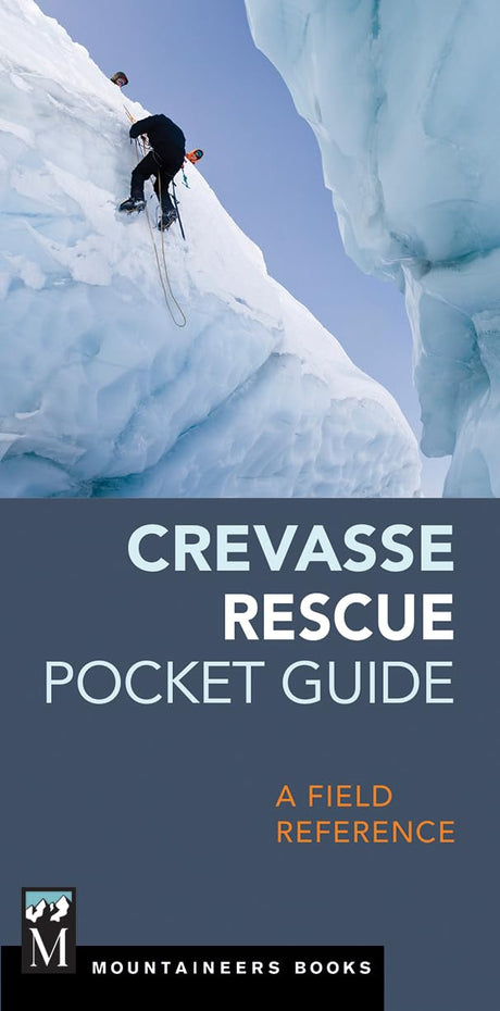 Mountaineers Books Crevasse Rescue Pocket Guide