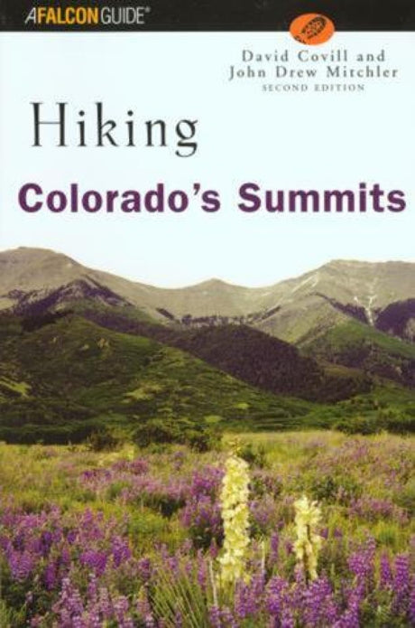 NATIONAL BOOK Hiking Colorados Summits 2nd Ed.