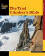 NATIONAL BOOK The Trad Climbers Bible