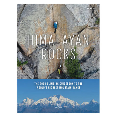 Cordee Himalayan Rocks: Rock Climbing Guidebook